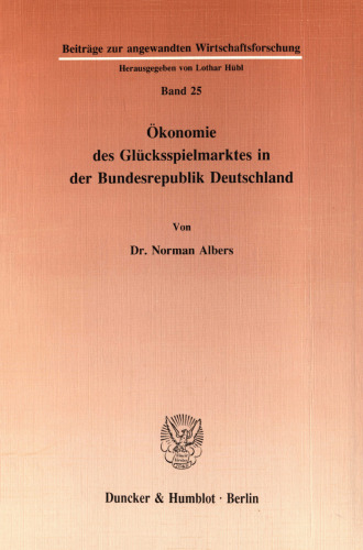 Ökonomie des Glücksspielmarktes in der Bundesrepublik Deutschland
