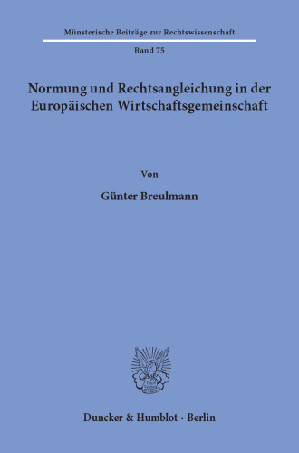 Normung und Rechtsangleichung in der Europäischen Wirtschaftsgemeinschaft