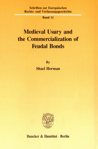Medieval Usury and the Commercialization of Feudal Bonds