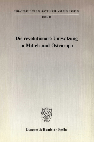 Die revolutionäre Umwälzung in Mittel- und Osteuropa