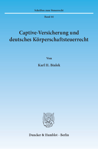 Captive-Versicherung und deutsches Körperschaftsteuerrecht