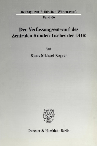 Der Verfassungsentwurf des Zentralen Runden Tisches der DDR