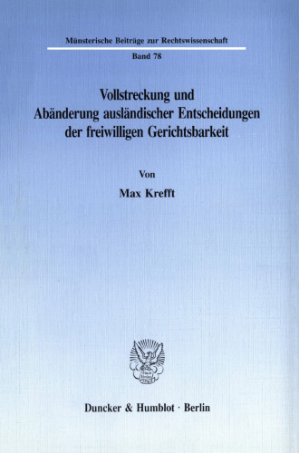 Vollstreckung und Abänderung ausländischer Entscheidungen der freiwilligen Gerichtsbarkeit