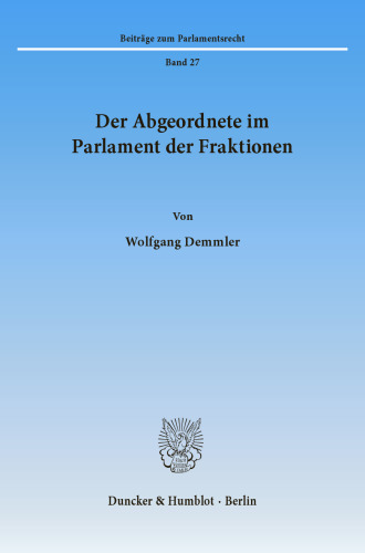 Der Abgeordnete im Parlament der Fraktionen