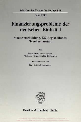 Finanzierungsprobleme der deutschen Einheit I: Staatsverschuldung, EG-Regionalfonds, Treuhandanstalt