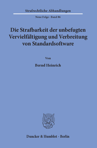 Die Strafbarkeit der unbefugten Vervielfältigung und Verbreitung von Standardsoftware