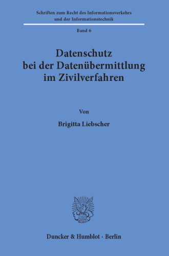 Datenschutz bei der Datenübermittlung im Zivilverfahren