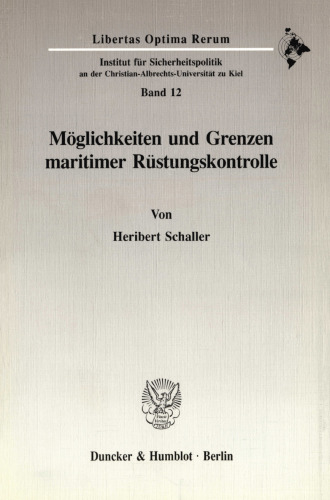 Möglichkeiten und Grenzen maritimer Rüstungskontrolle