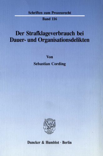 Der Strafklageverbrauch bei Dauer- und Organisationsdelikten