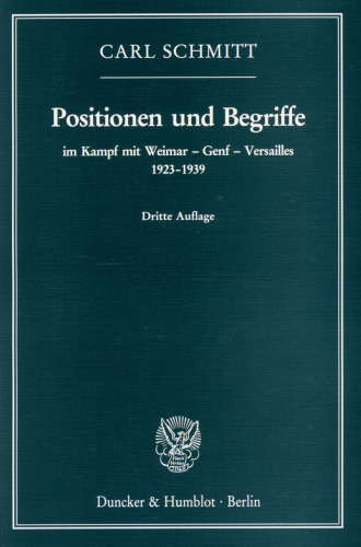 Positionen und Begriffe, im Kampf mit Weimar – Genf – Versailles 1923–1939