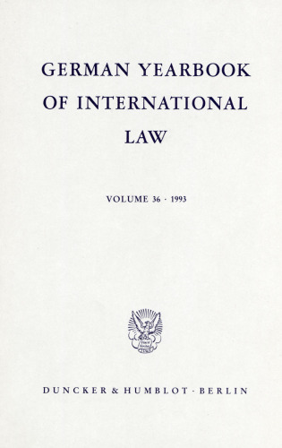German Yearbook of International Law / Jahrbuch für Internationales Recht: Vol. 36 (1993)
