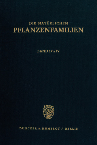 Die natürlichen Pflanzenfamilien nebst ihren Gattungen und wichtigsten Arten, insbesondere den Nutzpflanzen: Unter Mitwirkung zahlreicher hervorragender Fachgelehrter begr. von A. Engler / K. Prantl. Bd. 17a IV: ANGIOSPERMAE: Ordnung Ranunculales, Fam. Ranunculaceae