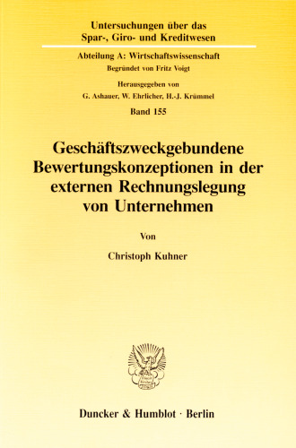 Geschäftszweckgebundene Bewertungskonzeptionen in der externen Rechnungslegung von Unternehmen