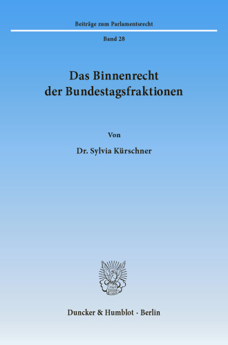 Das Binnenrecht der Bundestagsfraktionen