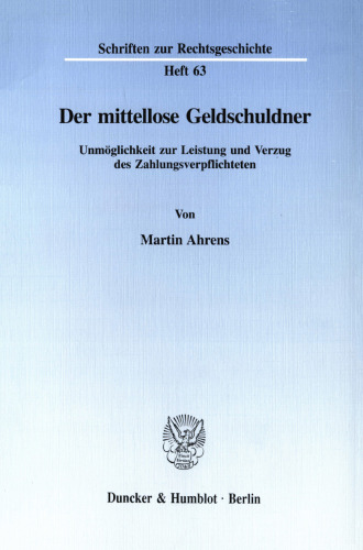 Der mittellose Geldschuldner: Unmöglichkeit zur Leistung und Verzug des Zahlungsverpflichteten