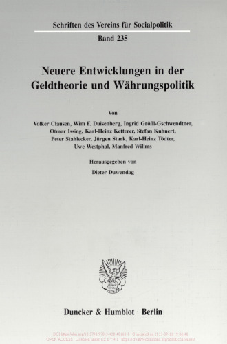 Neuere Entwicklungen in der Geldtheorie und Währungspolitik