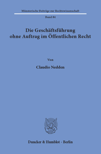 Die Geschäftsführung ohne Auftrag im Öffentlichen Recht