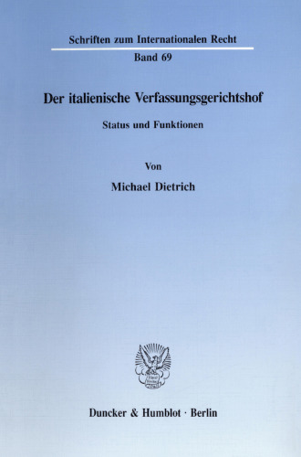 Der italienische Verfassungsgerichtshof: Status und Funktionen