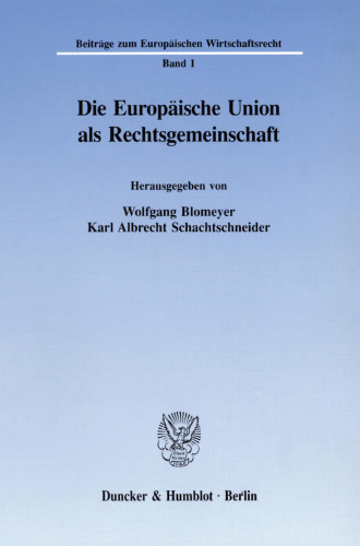 Die Europäische Union als Rechtsgemeinschaft