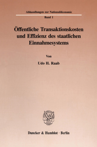 Öffentliche Transaktionskosten und Effizienz des staatlichen Einnahmesystems