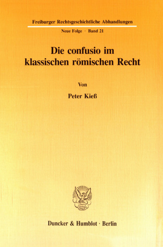 Die confusio im klassischen römischen Recht