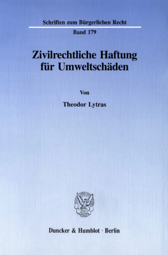 Zivilrechtliche Haftung für Umweltschäden