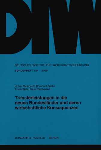 Transferleistungen in die neuen Bundesländer und deren wirtschaftliche Konsequenzen
