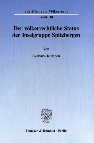 Der völkerrechtliche Status der Inselgruppe Spitzbergen
