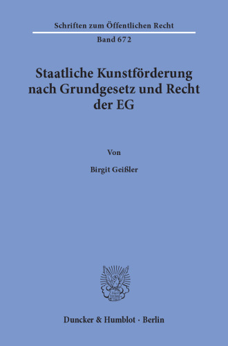 Staatliche Kunstförderung nach Grundgesetz und Recht der EG