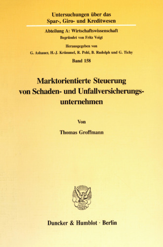 Marktorientierte Steuerung von Schaden- und Unfallversicherungsunternehmen