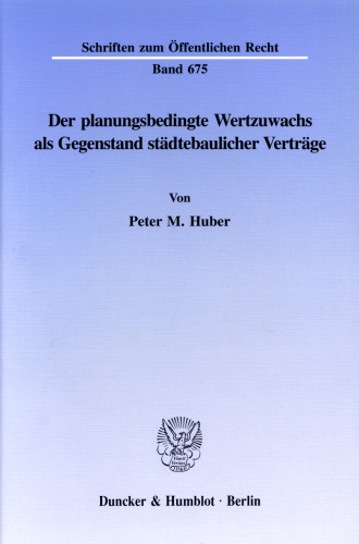 Der planungsbedingte Wertzuwachs als Gegenstand städtebaulicher Verträge