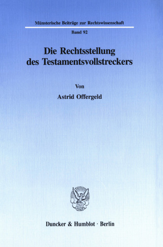 Die Rechtsstellung des Testamentsvollstreckers