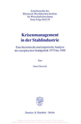 Krisenmanagement in der Stahlindustrie: Eine theoretische und empirische Analyse der europäischen Stahlpolitik 1975 bis 1988