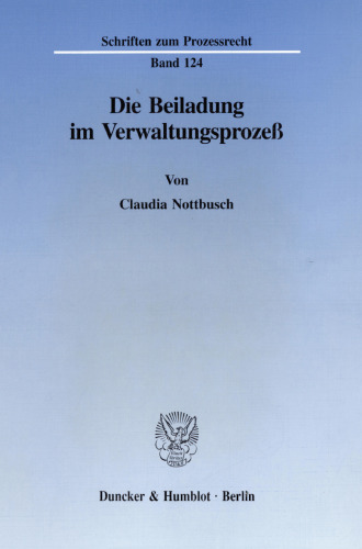 Die Beiladung im Verwaltungsprozeß
