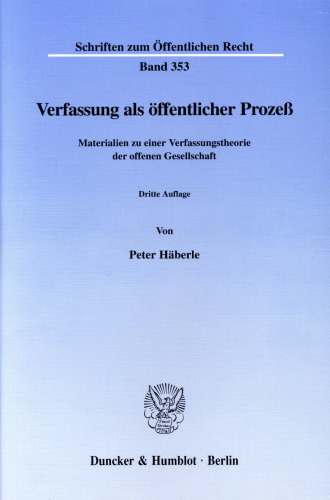 Verfassung als öffentlicher Prozeß: Materialien zu einer Verfassungstheorie der offenen Gesellschaft