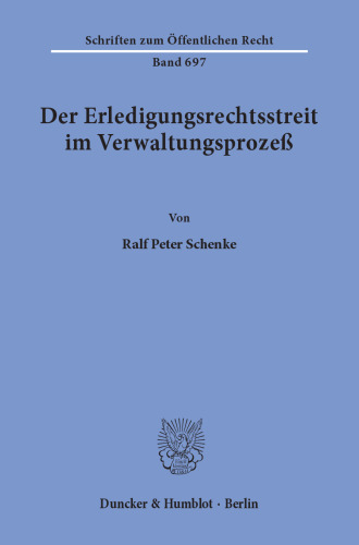 Der Erledigungsrechtsstreit im Verwaltungsprozeß