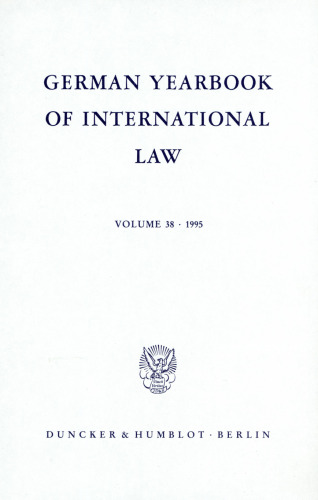 German Yearbook of International Law / Jahrbuch für Internationales Recht: Vol. 38 (1995)