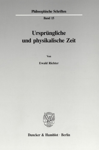 Ursprüngliche und physikalische Zeit
