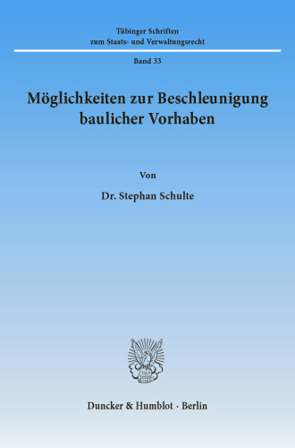 Möglichkeiten zur Beschleunigung baulicher Vorhaben