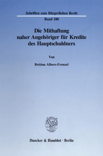 Die Mithaftung naher Angehöriger für Kredite des Hauptschuldners