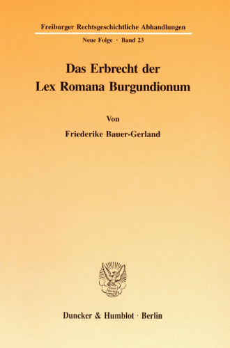 Das Erbrecht der Lex Romana Burgundionum