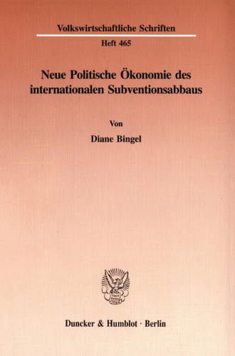 Neue Politische Ökonomie des internationalen Subventionsabbaus