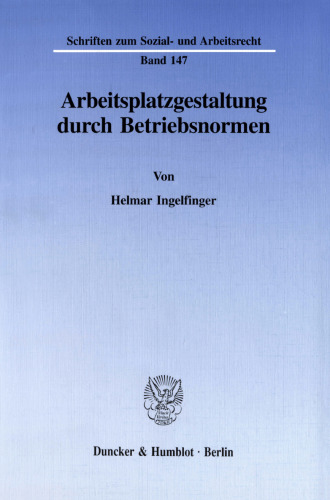 Arbeitsplatzgestaltung durch Betriebsnormen