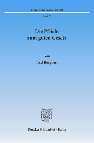 Die Pflicht zum guten Gesetz