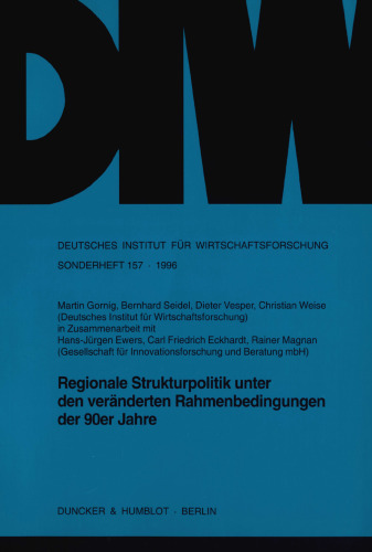 Regionale Strukturpolitik unter den veränderten Rahmenbedingungen der 90er Jahre