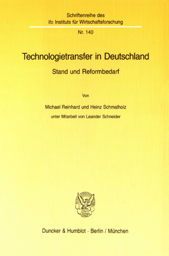 Technologietransfer in Deutschland: Stand und Reformbedarf