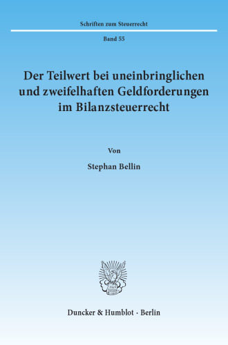 Der Teilwert bei uneinbringlichen und zweifelhaften Geldforderungen im Bilanzsteuerrecht