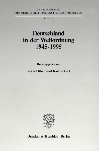 Deutschland in der Weltordnung 1945 - 1995