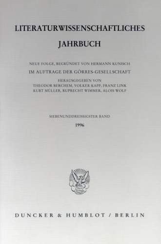 Literaturwissenschaftliches Jahrbuch: 37. Band (1996)