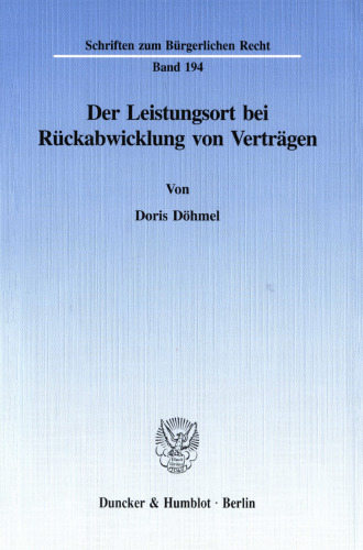 Der Leistungsort bei Rückabwicklung von Verträgen